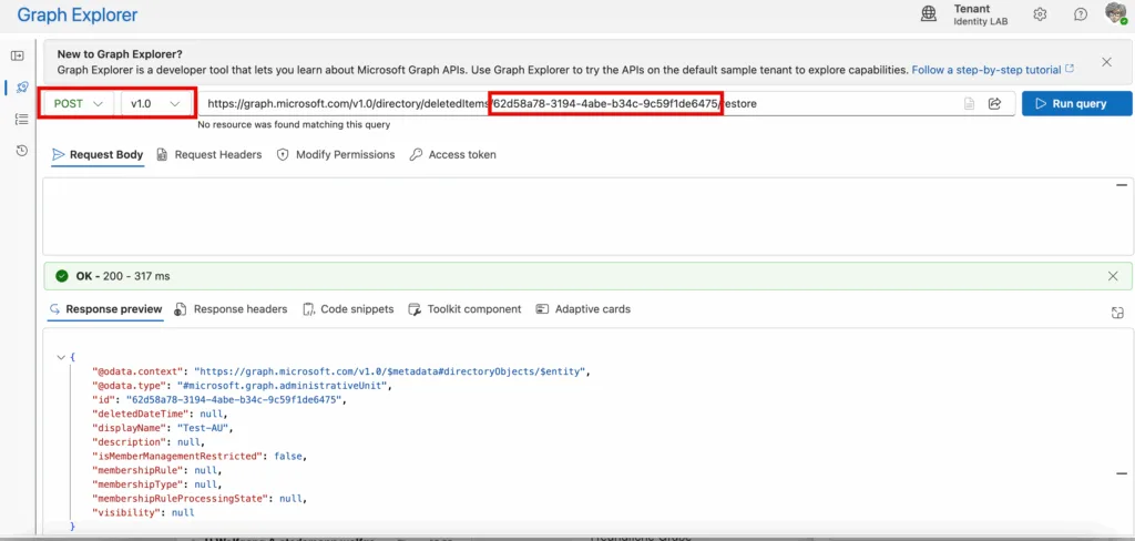 Abbildung 2 zeigt im Graph Explorer: Aus dem Ergebnis dieser Query holen wir uns die ID, die dann mit einem POST-Befehl dazu verwendet wird, die AU wiederherzustellen.